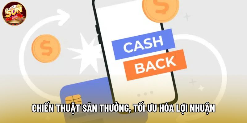Chiến thuật săn thưởng, tối ưu hóa lợi nhuận Chiến thuật săn thưởng, tối ưu hóa lợi nhuận