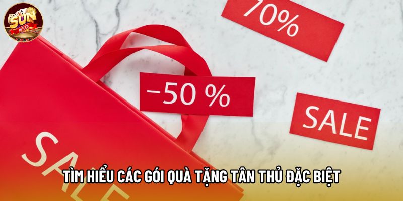 Tìm hiểu các gói quà tặng tân thủ đặc biệt