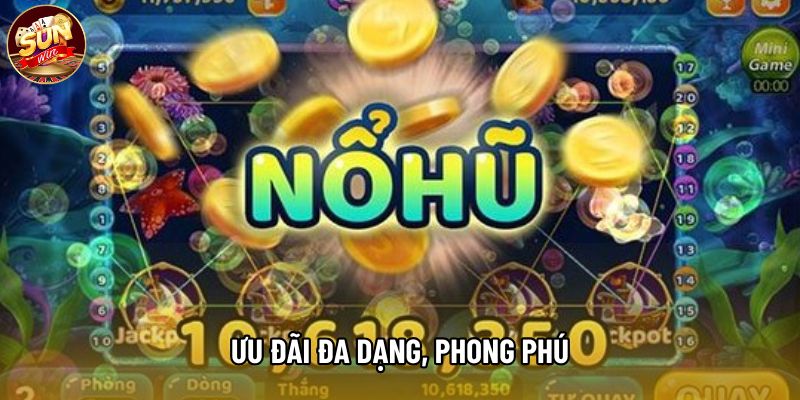 Ưu đãi đa dạng, phong phú